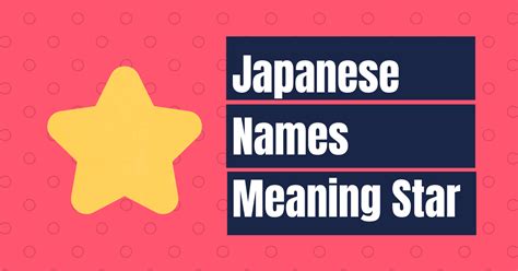 japanese names meaning star|japanese names that mean starlight.